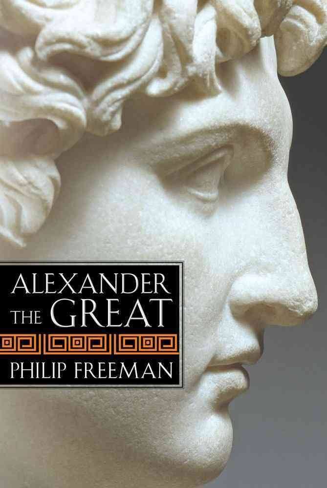 Amazon.com: Alexander the Great: 9781416592808: Freeman